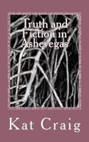 Truth and Fiction in Ashevegas 148490561X Book Cover