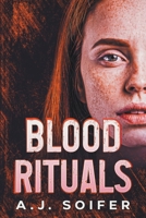 Blood rituals 1739076540 Book Cover