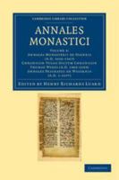 Annales Monastici - Volume 4 1108043143 Book Cover