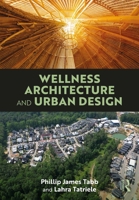 Wellness Architecture and Urban Design 1032752017 Book Cover