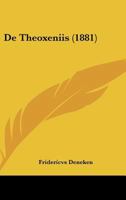 De Theoxeniis (1881) 1160413339 Book Cover