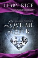 Love Me Later 0990353613 Book Cover