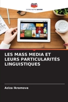 LES MASS MEDIA ET LEURS PARTICULARITÉS LINGUISTIQUES 6206200817 Book Cover