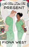 No Time Like the Present 1952172292 Book Cover