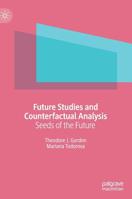 Future Studies and Counterfactual Analysis: Seeds of the Future 3030184390 Book Cover