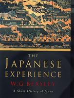 The Japanese Experience: A Short History of Japan (History of Civilisation) 0520225600 Book Cover