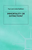 Immortality or Extinction? 0333259335 Book Cover