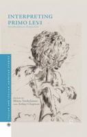 Interpreting Primo Levi: Interdisciplinary Perspectives 1349563927 Book Cover
