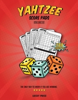 YAHTZEE Score Pads: 130 Sheets for Score keeping - Yahtzee Score Cards with Size 8,5 x 11 inches 1801233373 Book Cover