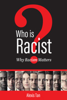 Who is Racist? Why Racism Matters 1793535787 Book Cover