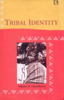 Tribal Identity: Continuity and Change Among Kondhs of Orissa 8170338395 Book Cover