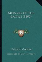 Memoirs Of The Bastile 1104883775 Book Cover