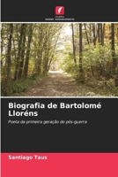 Biografia de Bartolomé Lloréns (Portuguese Edition) 6207043693 Book Cover