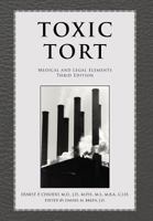 Toxic Tort: Medical and Legal Elements 1413405363 Book Cover