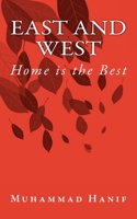 East and West: Home is the Best 1983701327 Book Cover