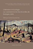 Littérature et écologie, ou comment écrire les écocides de biotopes réels (French Edition) 288981050X Book Cover