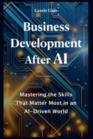 Business Development After AI B0FLV9ZKRS Book Cover