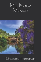 My Peace Mission B08Z9W116W Book Cover