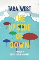 The Upside of Down 1838087109 Book Cover