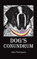 Dog's Conundrum 1398456020 Book Cover