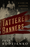 Tattered Banners: An Autobiography 1589881257 Book Cover