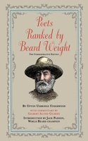 Poets Ranked by Beard Weight: The Commemorative Edition 1616082453 Book Cover