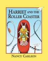 Harriet and the Roller Coaster 1575052024 Book Cover