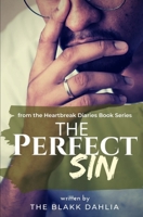 The Perfect Sin: The Selfish Heart B0858S87YQ Book Cover