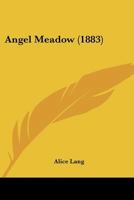 Angel Meadow 1120154278 Book Cover