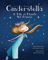 Cinderstella: A Tale of Planets Not Princes 1433822709 Book Cover