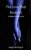 The Love That Binds Us 1999597400 Book Cover