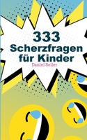 333 Scherzfragen für Kinder 3755759810 Book Cover