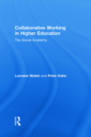 Collaborative Working in Higher Education: The Social Academy 0415991668 Book Cover