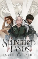 The Splintered Lands B0DSV8V2XF Book Cover
