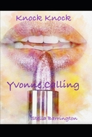 Knock Knock Yvonne Calling: A soldiers wife tale B0CTN5H736 Book Cover