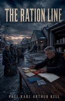 The Ration Line (The Ash Commonwealth) B0HHYDQ9K9 Book Cover