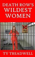 Death Row's Wildest Women 1533461414 Book Cover