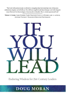 If You Will Lead: Enduring Wisdom for Twenty-First-Century Leaders   [IF YOU WILL LEAD] [Hardcover] 193284158X Book Cover