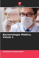 Bacteriologia Médica. Volum 1 6207507703 Book Cover