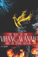 The Way Of The Vihangwanah And The Rainy Season 9384314013 Book Cover