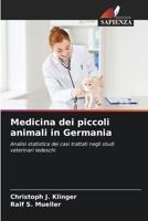 Medicina dei piccoli animali in Germania (Italian Edition) 6202466995 Book Cover
