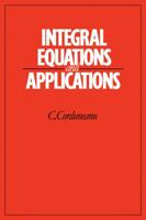 Integral Equations and Applications 0521340500 Book Cover