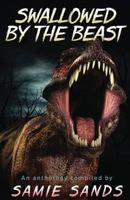 Swallowed by the Beast 1505875714 Book Cover