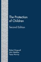 The Protection of Children: State Intervention and Family Life 1610272366 Book Cover