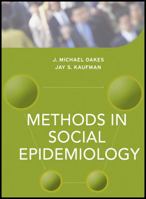 Methods in Social Epidemiology 1118933192 Book Cover