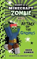 Diary of a Minecraft Zombie Book 15: Attack of the Gnomes! 1732626537 Book Cover