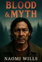 BLOOD & MYTH: Unveiling the Dark Folklore and the Struggles Behind the Camera B0FQ5WNZSJ Book Cover