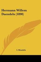 Hermann Willem Daendels (1890) 1120291933 Book Cover