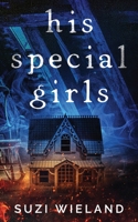 His Special Girls B0FSGSWZFB Book Cover