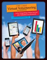 The Last Virtual Volunteering Guidebook: Fully Integrating Online Service Into Volunteer Involvement 0940576651 Book Cover